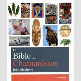 Bible du chamanisme (la)