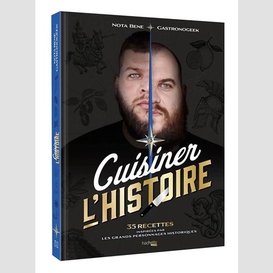 Cuisiner l'histoire