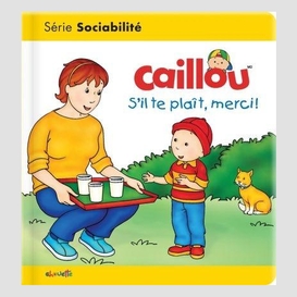 Caillou s'il te plaît, merci!