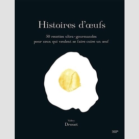 Histoires d'oeufs