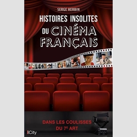 Histoires insolites du cinema francais