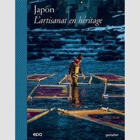 Japon l'artisanat en heritage