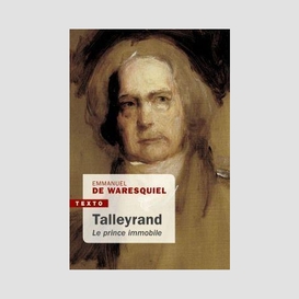 Talleyrand le prince immobile