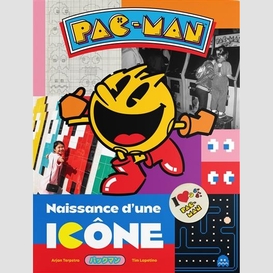 Pac-man naissance d'une icone