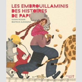 Embrouillaminis des histoires de papi