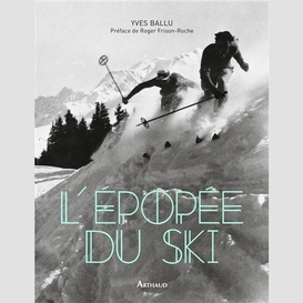 Epopee du ski (l')