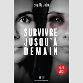 Survivre jusqu'à demain