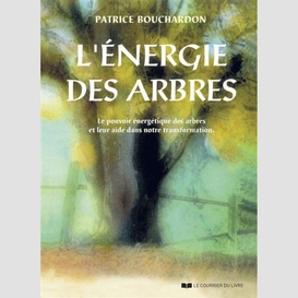 Energie des arbres (l')