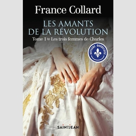 Les amants de la révolution, tome 1