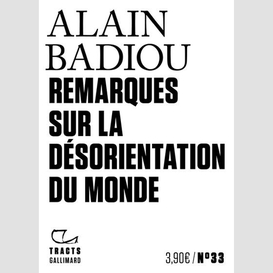 Remarques sur la desorientation du monde