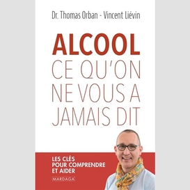 Alcool ce qu'on ne vous a jamais dit