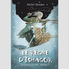 Heritage la sorciere de midi t.2 le regn