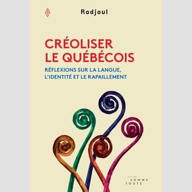 Créoliser le québécois