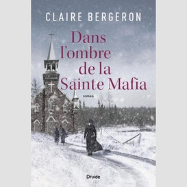 Dans l'ombre de la sainte mafia