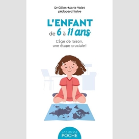 Enfant de 6 a 11 ans -l'age de raison