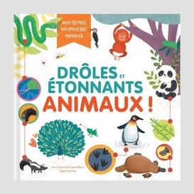 Drôles et étonnants animaux?!