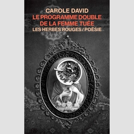 Le programme double de la femme tuée