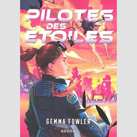 Pilotes des etoiles