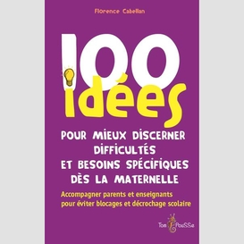 100 idees pour mieux discerner difficult