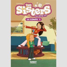 Sisters la serie tv la compil 5 (les)