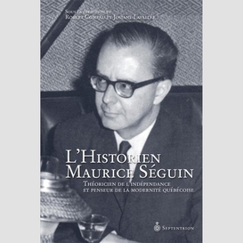 Historien maurice seguin (l )