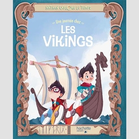 Une journee chez les vikings