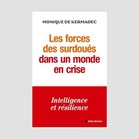 Les forces des surdoués dans un monde en crise