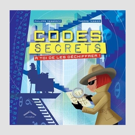 Codes secrets a toi de les dechiffrer