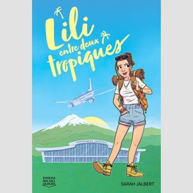 Lili entre deux tropiques