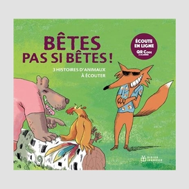 Betes pas si betes