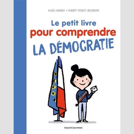 Petit livre pour comprendre la democrati