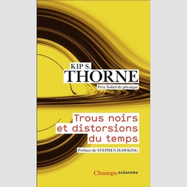 Trous noirs et distortions du temps