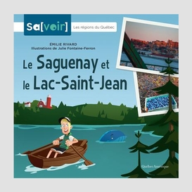 Le saguenay et le lac-saint-jean