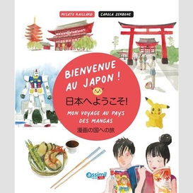 Bienvenue au japon mon voyage au pays