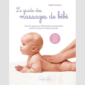 Guide des massages de bebe (le)