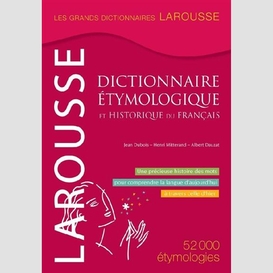 Dictionnaire etymologique et historique