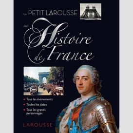 Petit larousse de l'histoire de france