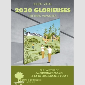 2030 glorieuses utopies vivantes