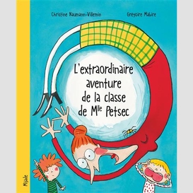 Extraordinaire aventure de la classe de