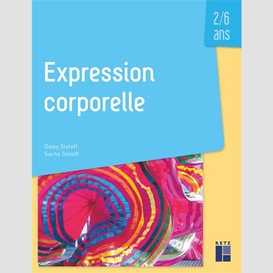 Expression corporelle 2-6 ans