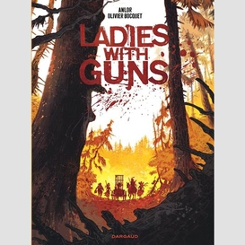 Ladies with guns t.01