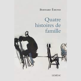 Quatre histoires de famille