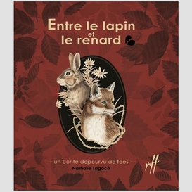 Entre le lapin et le renard