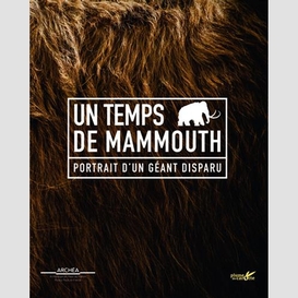 Un temps de mammouth