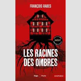 Racines des ombres (les)