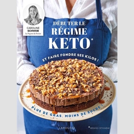 Debutez le regime keto et faites fondre