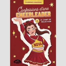 Confessions d'une cheerleader tome 1: le camp de sélection