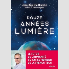 Douze annees lumiere