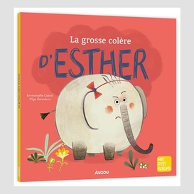 Grosse colere d'esther (la)