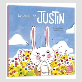 Bisou de justin (le)